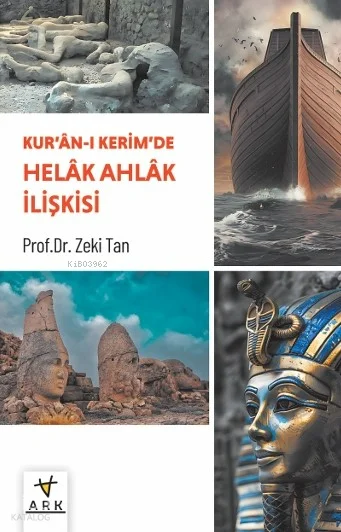 Kur'ân-ı Kerîm'de Helâk Ahlâk İlişkisi