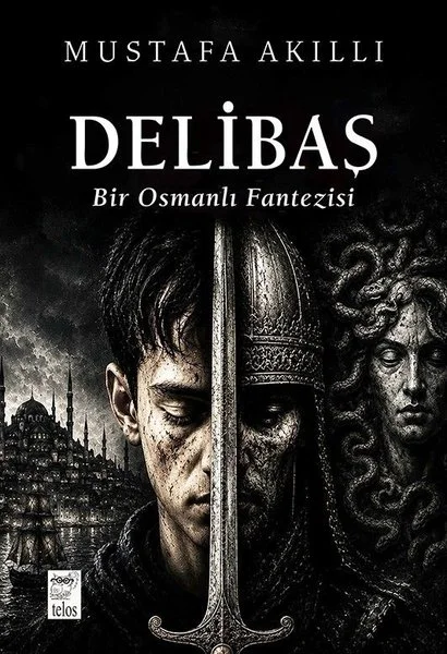Delibaş - Bir Osmanlı Fantezisi