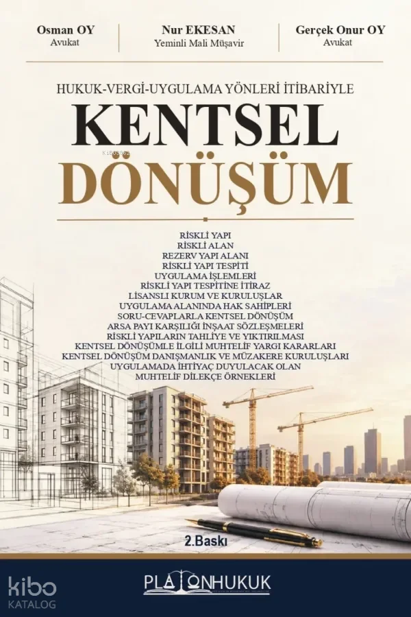Hukuk – Vergi – Uygulama Yönleri İtibariyle Kentsel Dönüşüm