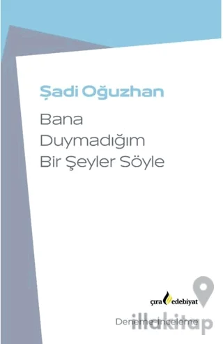 Bana Duymadığım Bir Şeyler Söyle