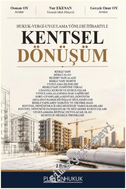 Hukuk-Vergi-Uygulama Yönleri İtibariyle Kentsel Dönüşüm -