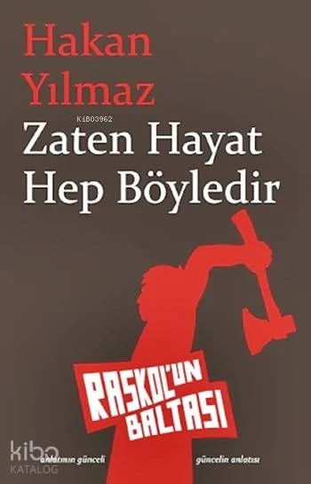 Zaten Hayat Hep Böyledir