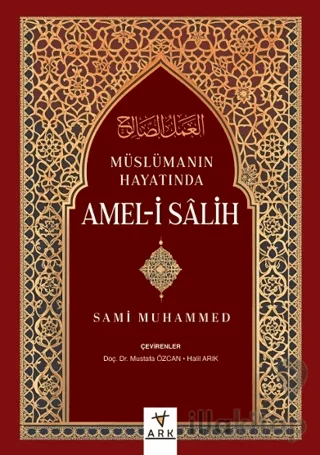 Müslümanın Hayatında Amel-i Sâlih