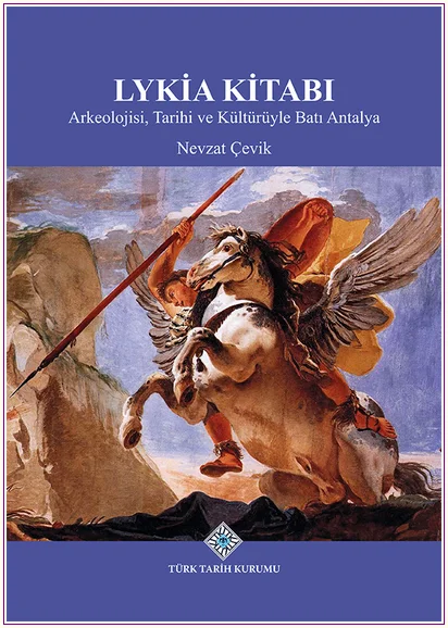 Lykia Kitabı Arkeolojisi Tarihi ve Kültürüyle Batı Antalya CİLTLİ -
