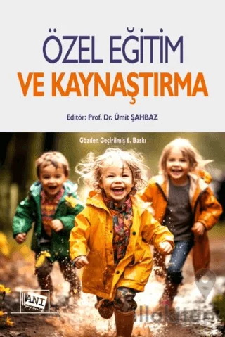 Özel Eğitim ve Kaynaştırma