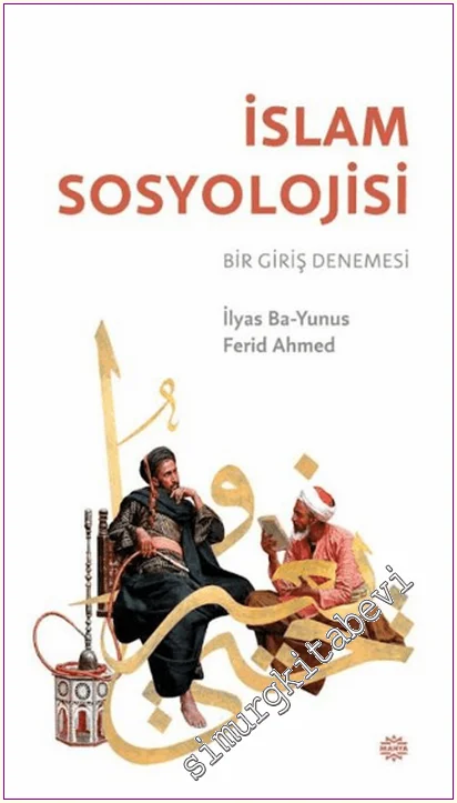 İslam Sosyolojisi - Bir Giriş Denemesi -