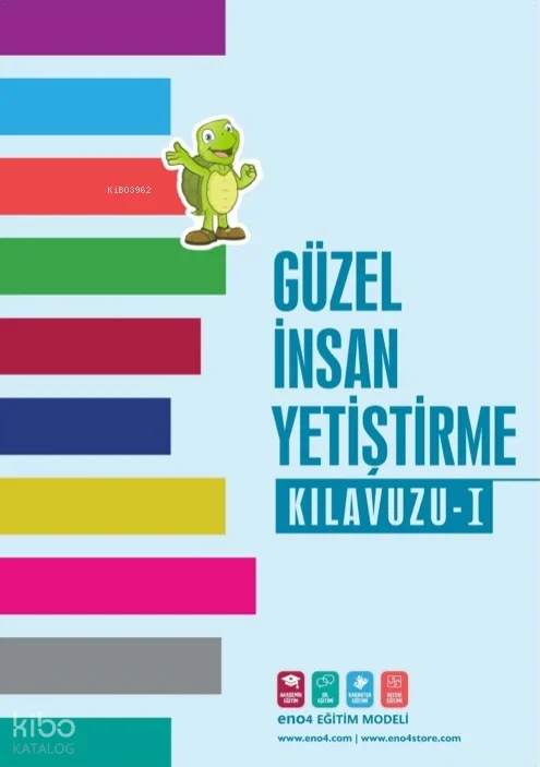 Güzel İnsan Yetiştirme Kılavuzu 1