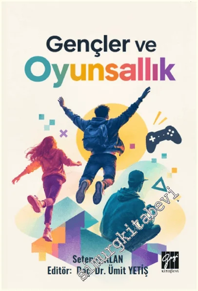 Gençler ve Oyunsallık -