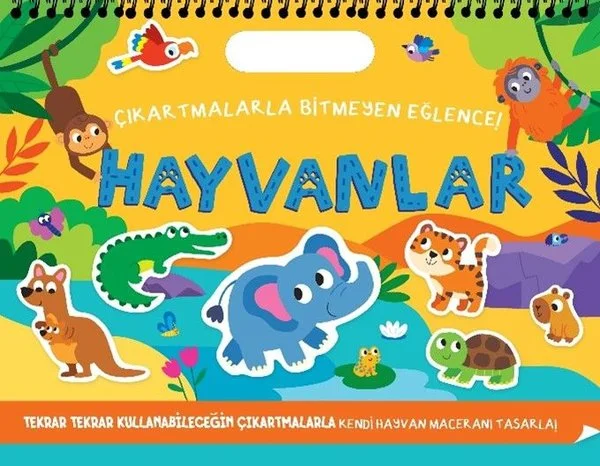 Hayvanlar - Çıkartmalarla Bitmeyen Eğlence! (Ciltli)