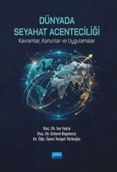 Dünyada Seyahat Acenteciliği - Kavramlar Kanunlar ve Uygulamalar