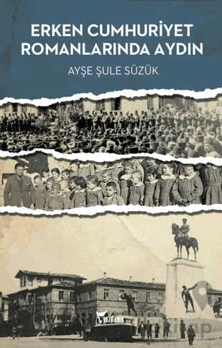 Erken Cumhuriyet Romanlarında Aydın
