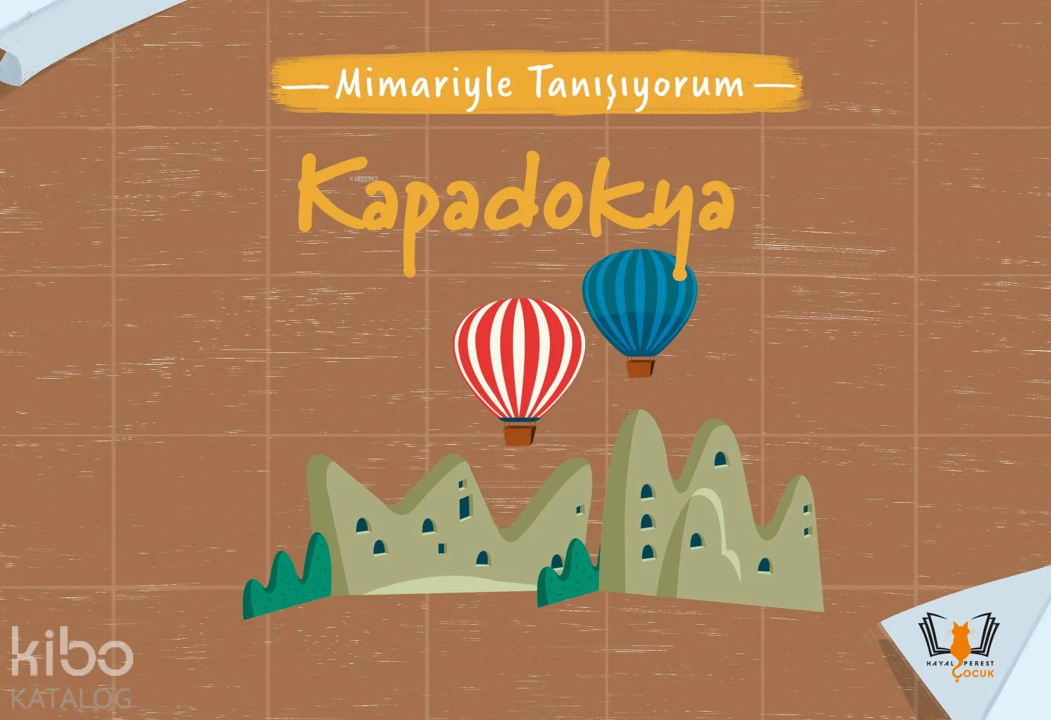 Mimariyle Tanışıyorum - Kapadokya