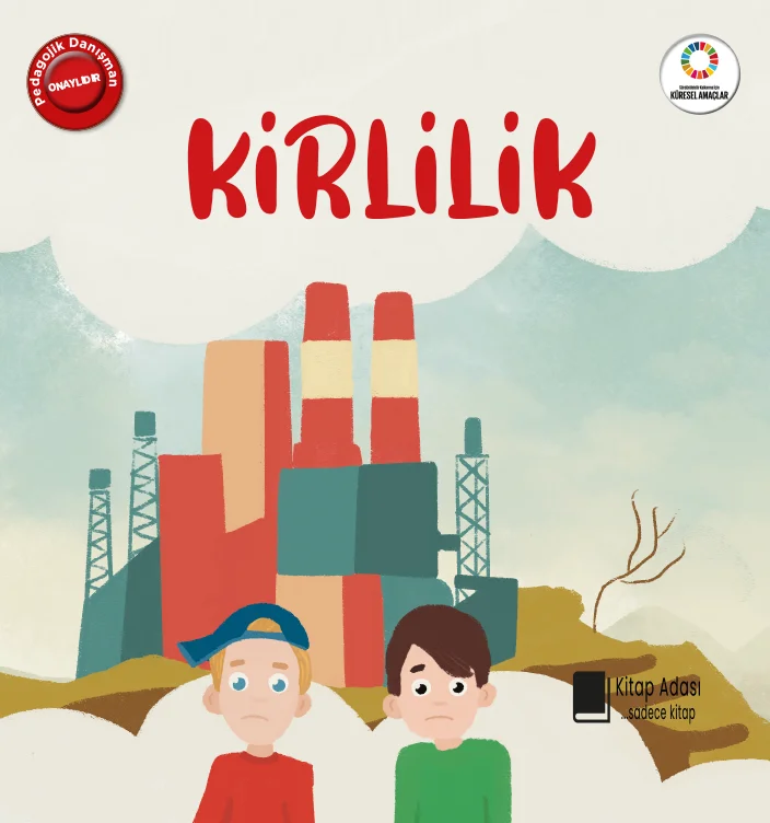 EVİMİZ DÜNYA 2: KİRLİLİK