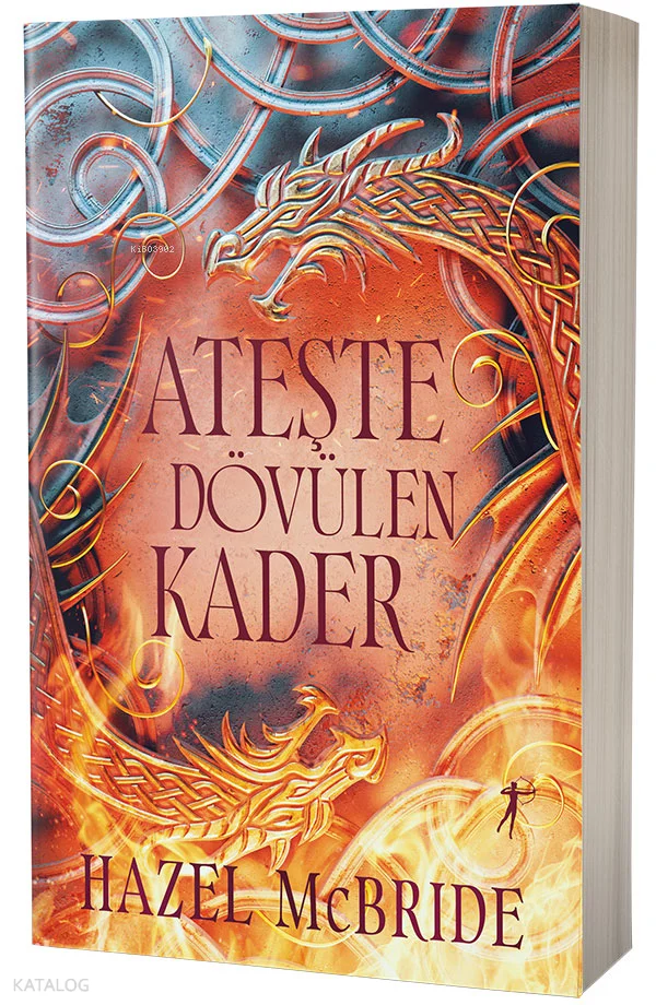 Ateşte Dövülen Kader;Ateşten Bağlar Serisi 1