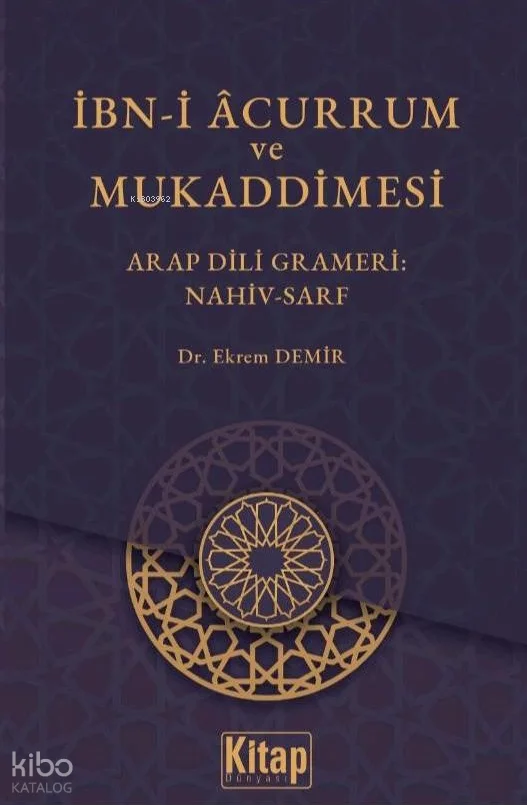 İbn-i Acurrum ve Mukaddimesi;Arap Dili Grameri Nahiv-Sarf