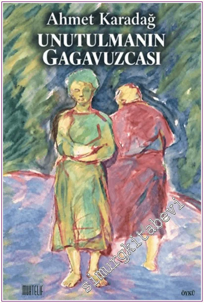Unutulmanın Gagavuzcası -