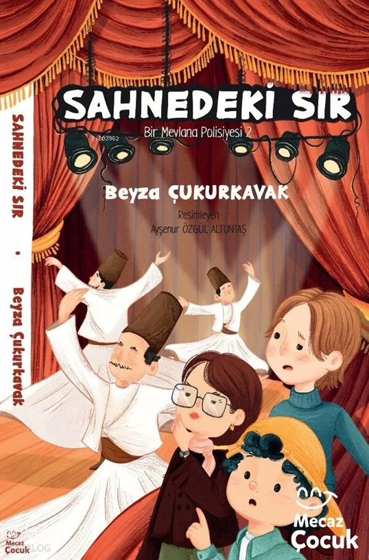 Sahnedeki Sır;Bir Mevlânâ Polisiyesi 2