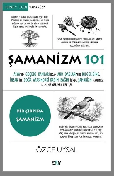 Şamanizm 101 - Bir Çırpıda Şamanizm - Herkes İçin Şamanizm