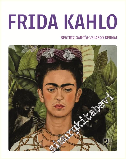 Frida Kahlo - Sanatın Büyük Ustaları 25 -