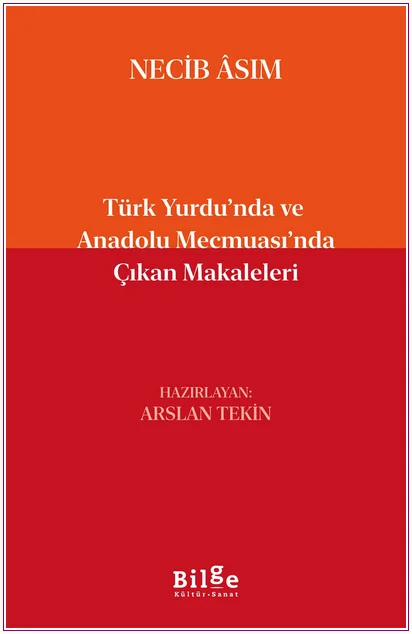 Türk Yurdu'nda ve Anadolu Mecmuası'nda Çıkan Makaleleri -
