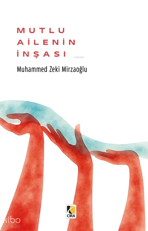 Mutlu Ailenin İnşası