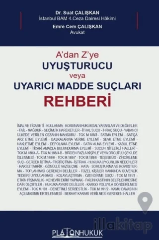 A'dan Z'ye Uyuşturucu veya Uyarıcı Madde Suçları Rehberi