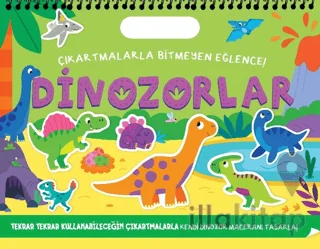 Çıkartmalarla Bitmeyen Eğlence - Dinozorlar
