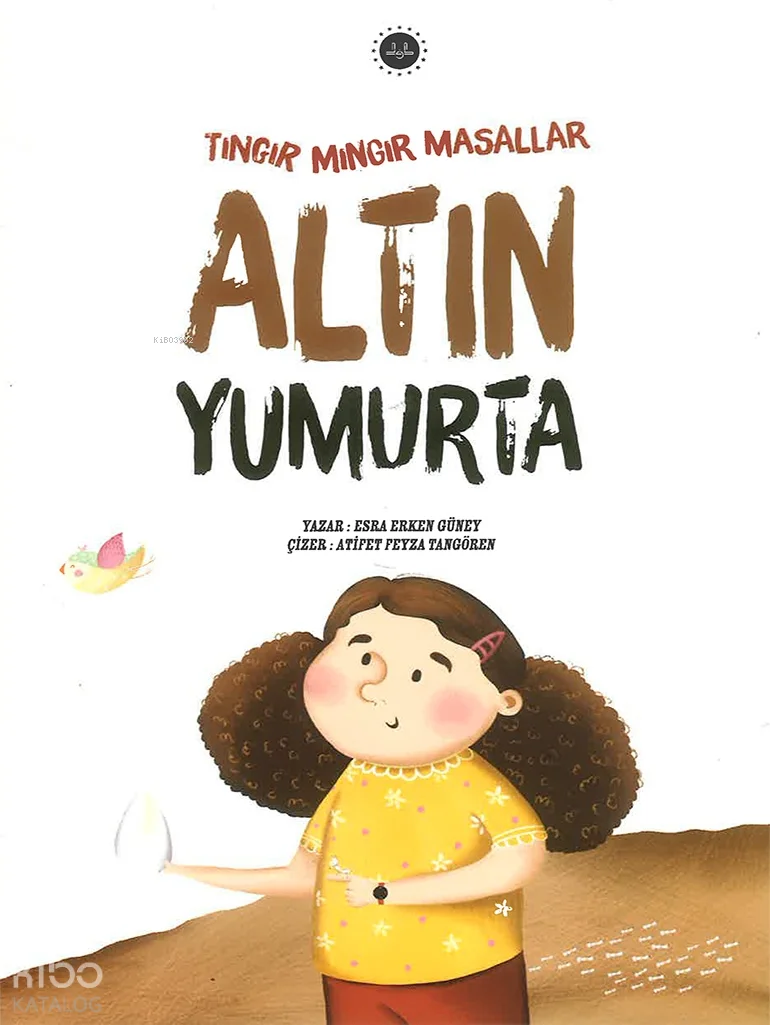 Tıngır Mıngır Masallar - Altın Yumurta