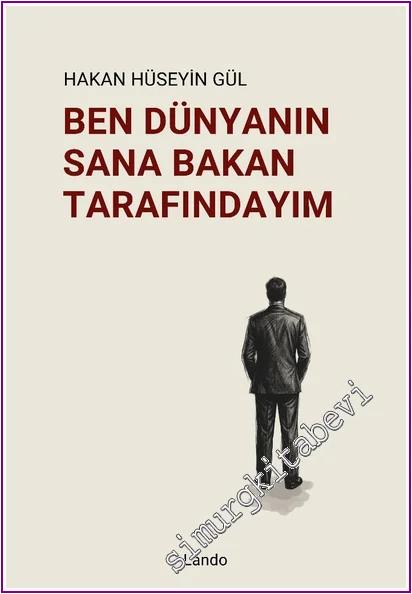 Ben Dünyanın Sana Bakan Tarafındayım -