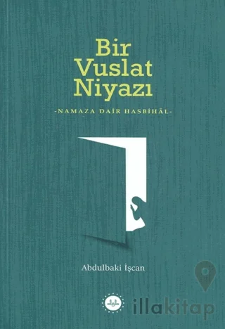 Bir Vuslat Niyazı Namaza Dair Hasbihal