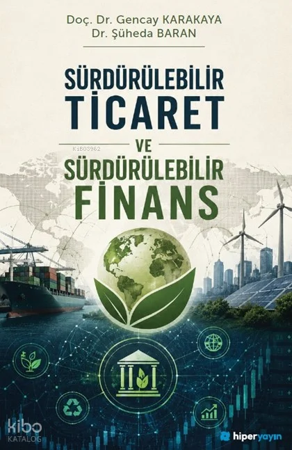 Sürdürülebilir Ticaret ve Sürdürülebilir Finans