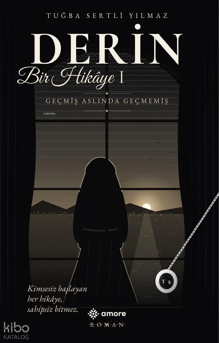 Derin Bir Hikâye 1;Geçmiş Aslında Geçmemiş