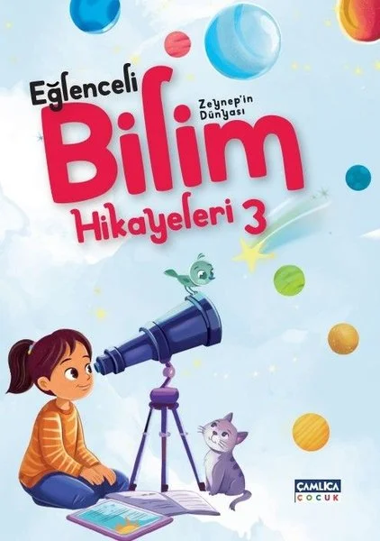 Zeynep'in Dünyası - Eğlenceli Bilim Hikayeleri 3