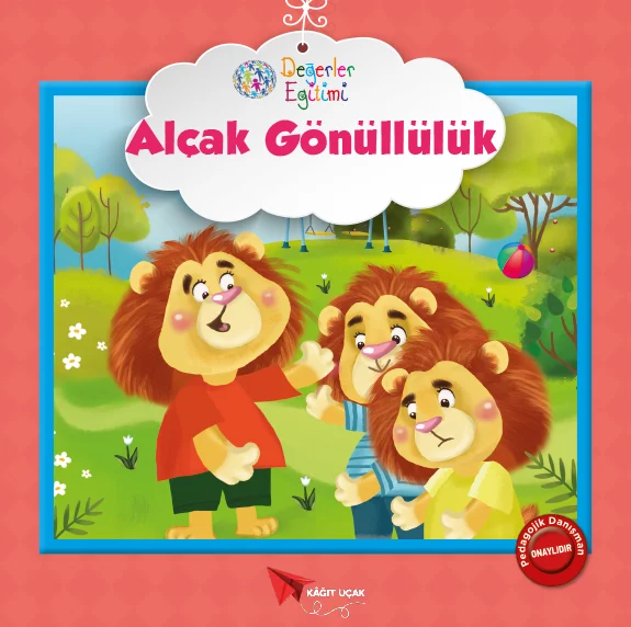 DEĞERLER EĞİTİMİ: ALÇAK GÖNÜLLÜLÜK