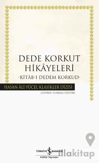Dede Korkut Hikâyeleri -Kitâb-ı Dedem Korkud-