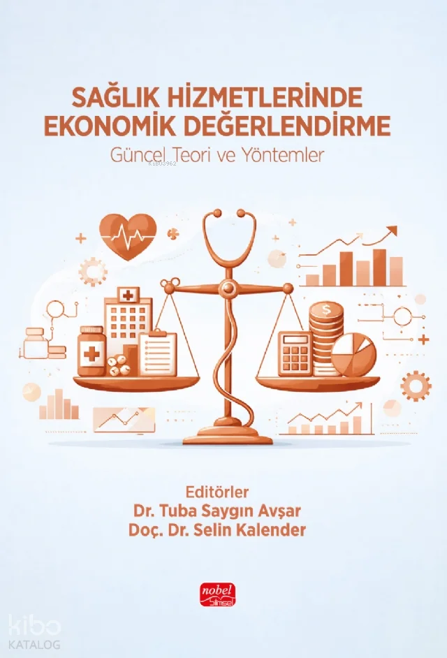 Sağlık Hizmetlerinde Ekonomik Değerlendirme