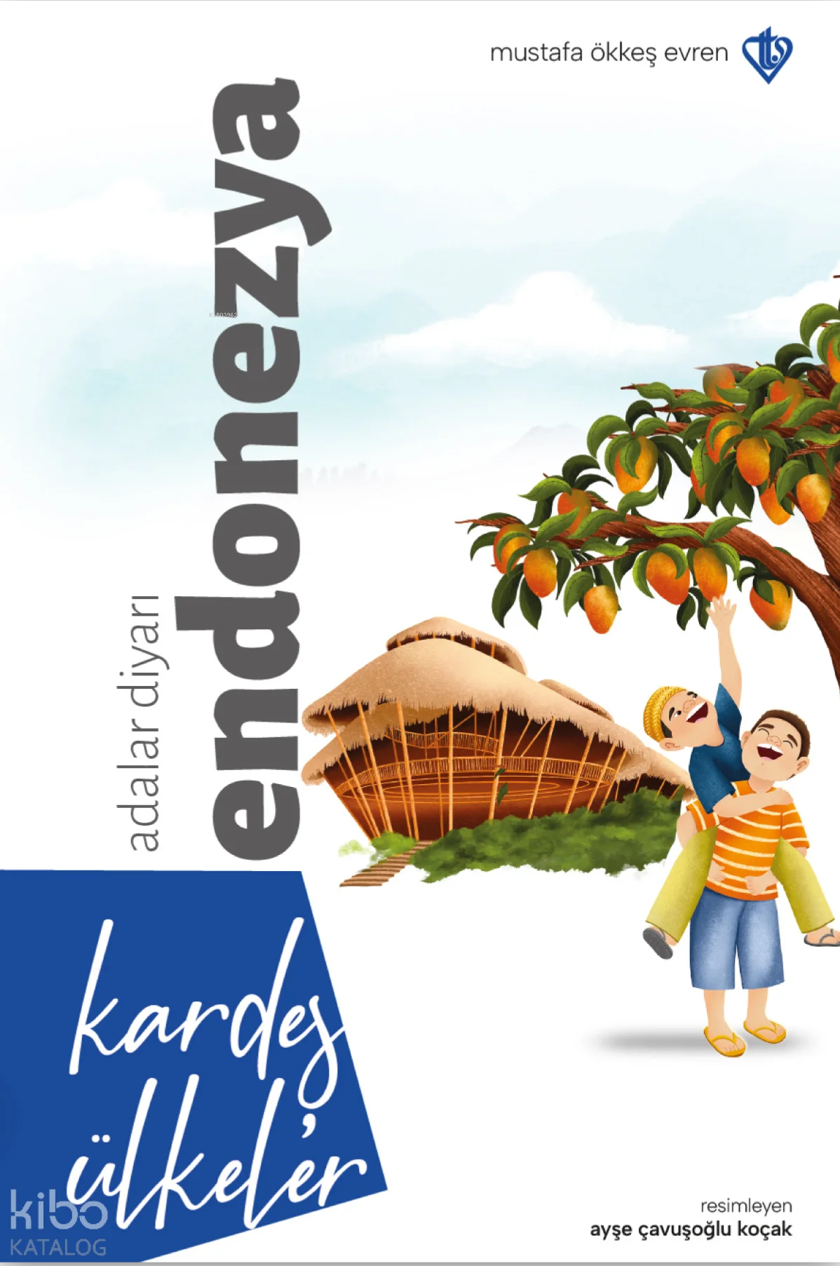 Kardeş Ülkeler - Adalar Diyarı Endonezya