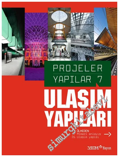 Projeler Yapılar - 7 : Ulaşım Yapıları -