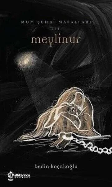 Meylinur-Mum Şehri Masalları-3