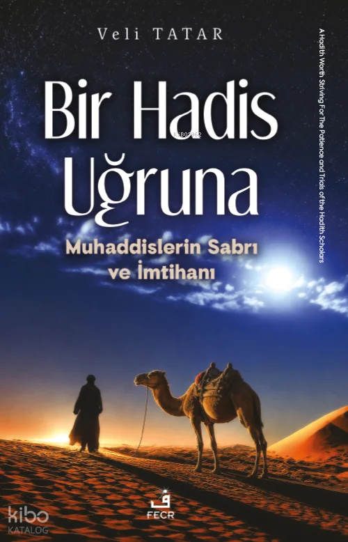 Bir Hadis Uğruna