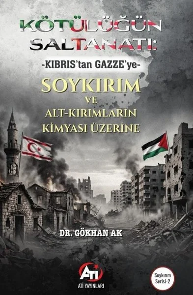 Kötülüğün Saltanatı:Kıbrıstan Gazzeye