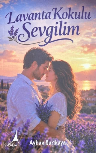 Lavanta Kokulu Sevgilim