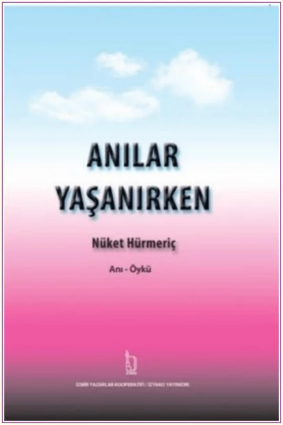 Anılar Yaşanırken -
