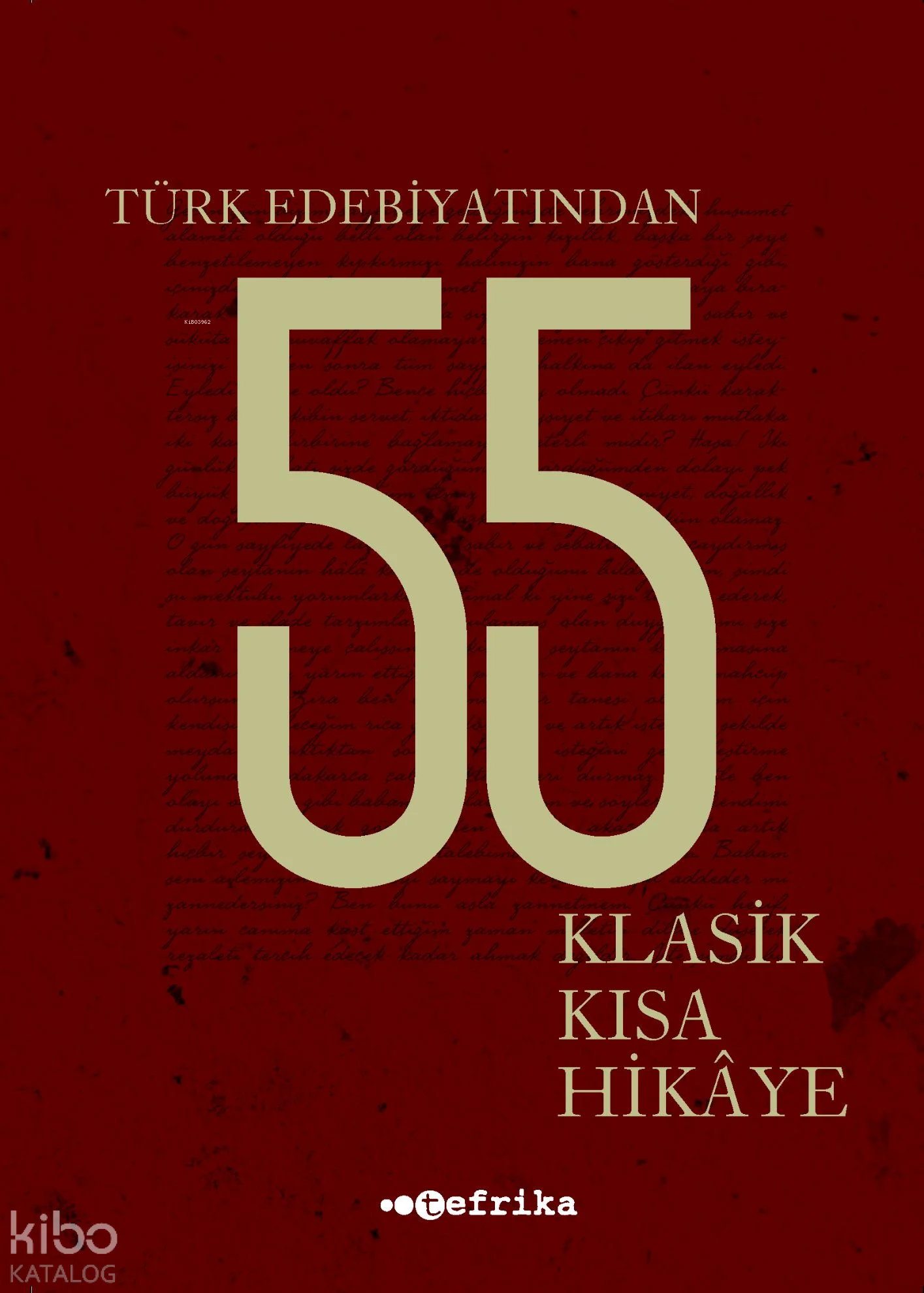 Türk Edebiyatından 55 Klasik Kısa Hikaye