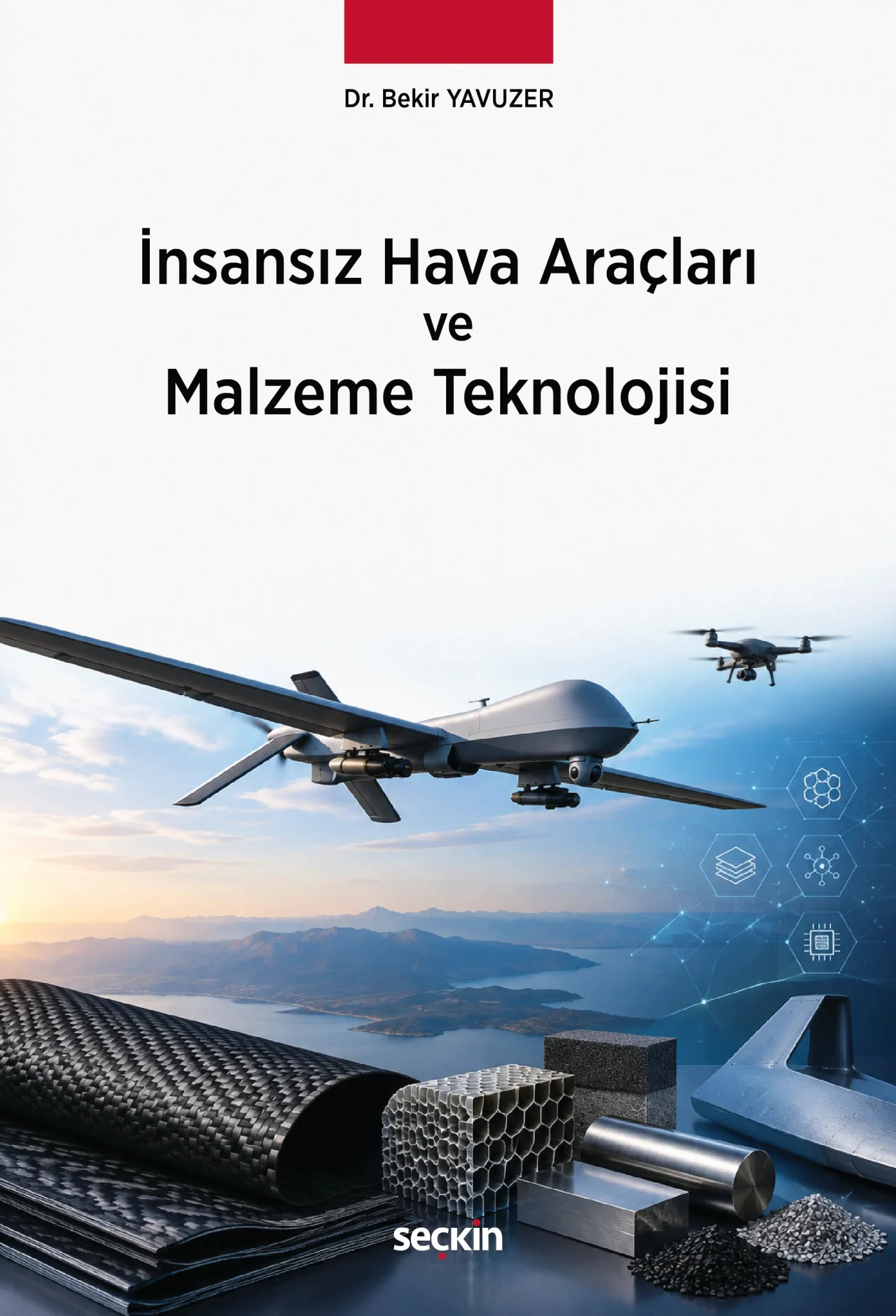 İnsansız Hava Araçları ve Malzeme Teknolojisi