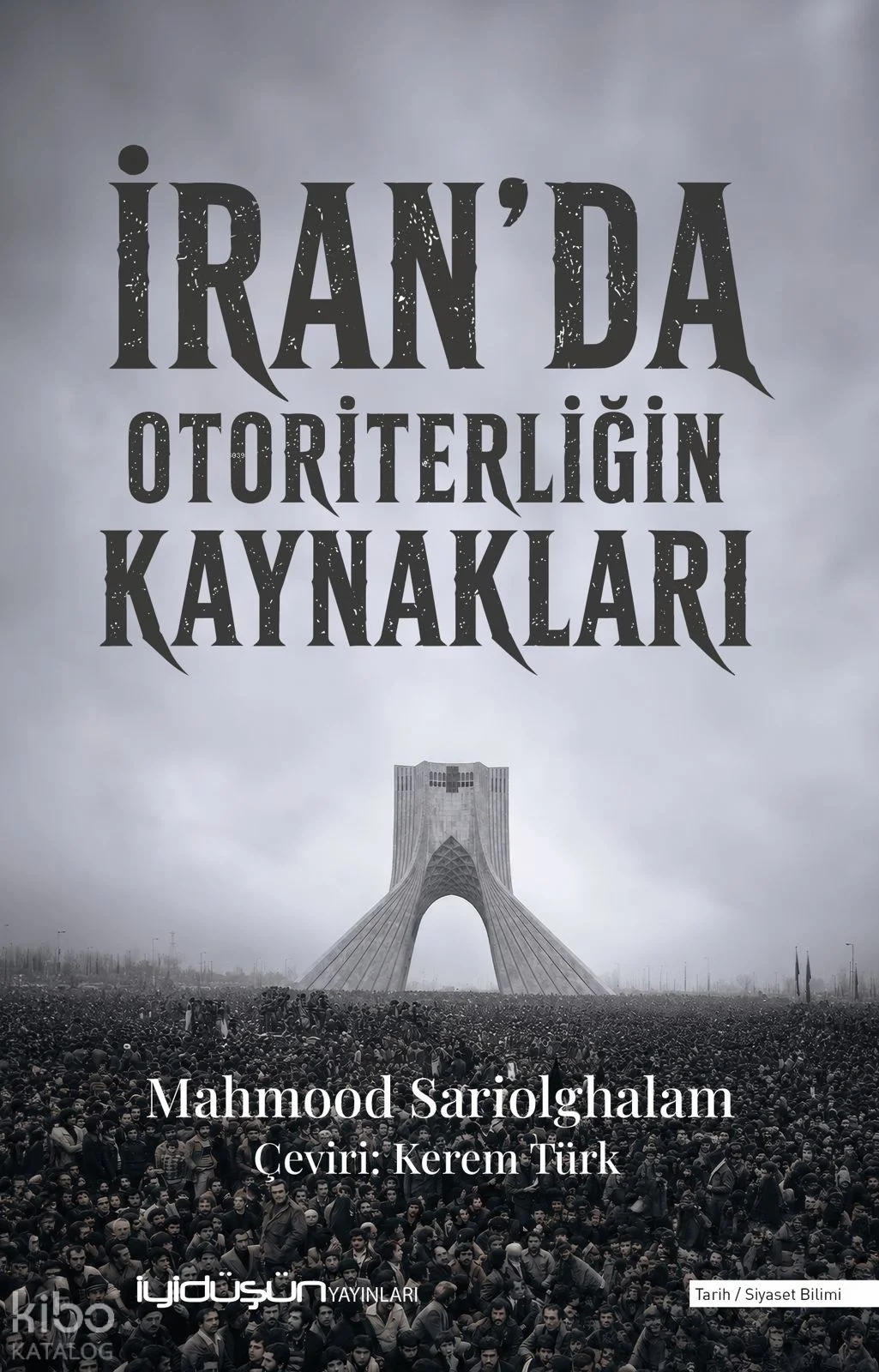 İran'da Otoriterliğin Kaynakları
