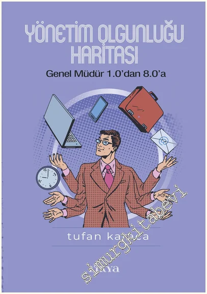 Yönetim Olgunluğu Haritası: Genel Müdür 1.0’dan 8.0’a -