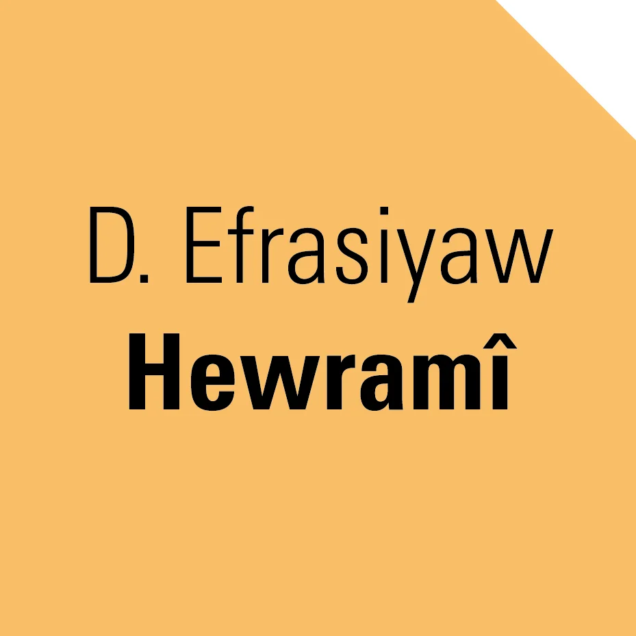 D. Efrasiyaw Hewramî